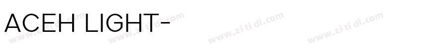ACEH LIGHT字体转换